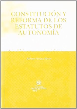 Constitución y reforma de los Estatutos de Autonomía