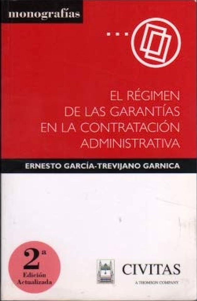 El régimen de las garantías en la contratación administrativa