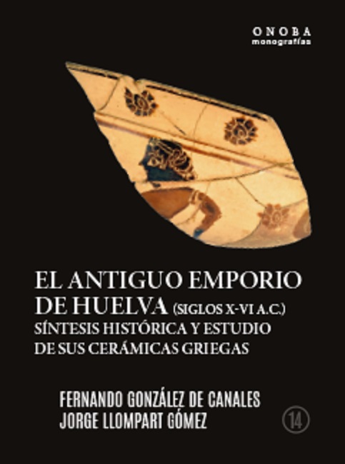 El antiguo emporio de Huelva (siglos X-VI a.C.). 9788419397423