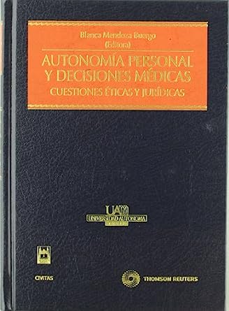 Autonomía personal y decisiones médicas. 9788447034048