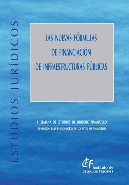 Las nuevas fórmulas de financiación de infraestructuras públicas