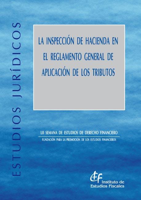 La inspección de Hacienda en el reglamento general de aplicación de los tributos. 9788480082976