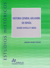 Historia general aduanera de España