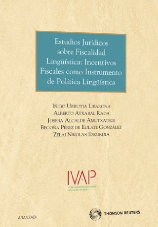 Estudios jurídicos sobre la fiscalidad lingüística. 9788499035437