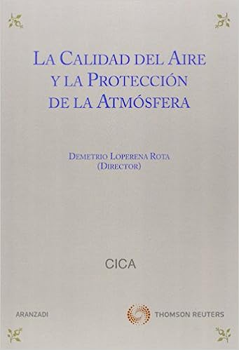 La calidad del aire y la protección de la atmósfera. 9788499036519