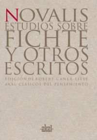 Estudios sobre Fichte y otros escritos. 9788446012047