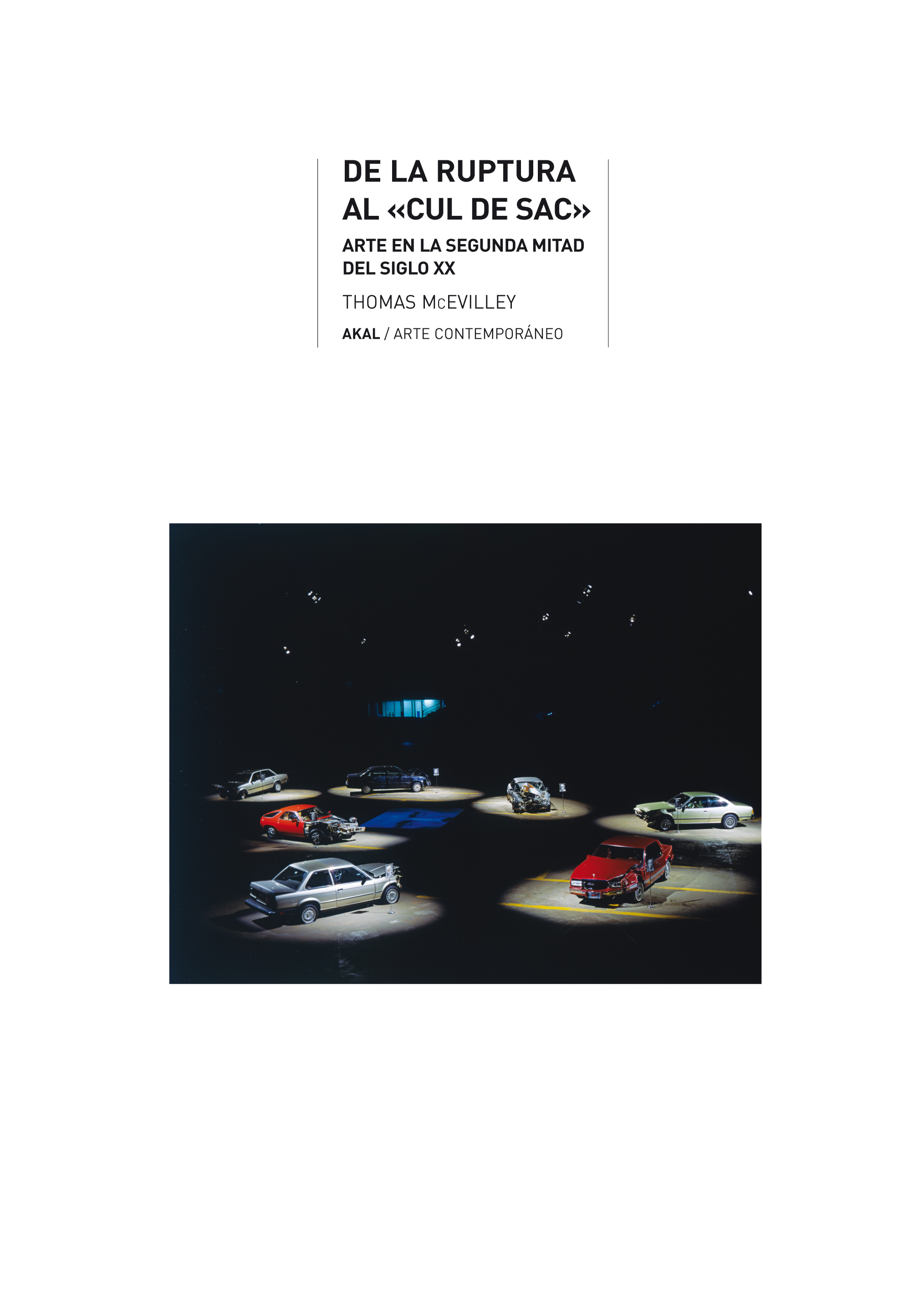 De la ruptura al "cul de sac". 9788446020905