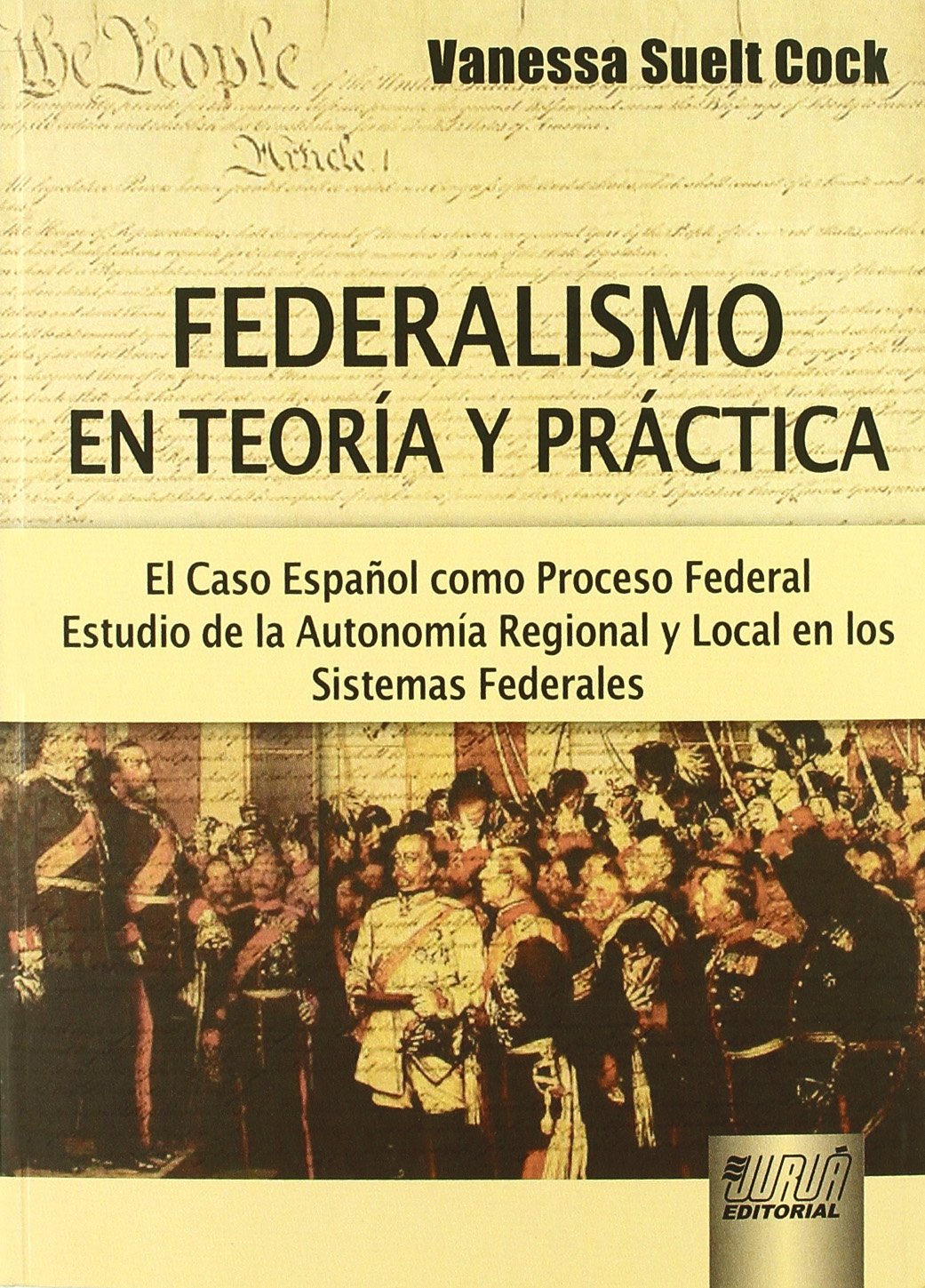 Federalismo en teoría y práctica. 9789898312488