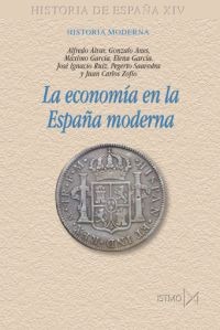 La economía en la España moderna. 9788470904721