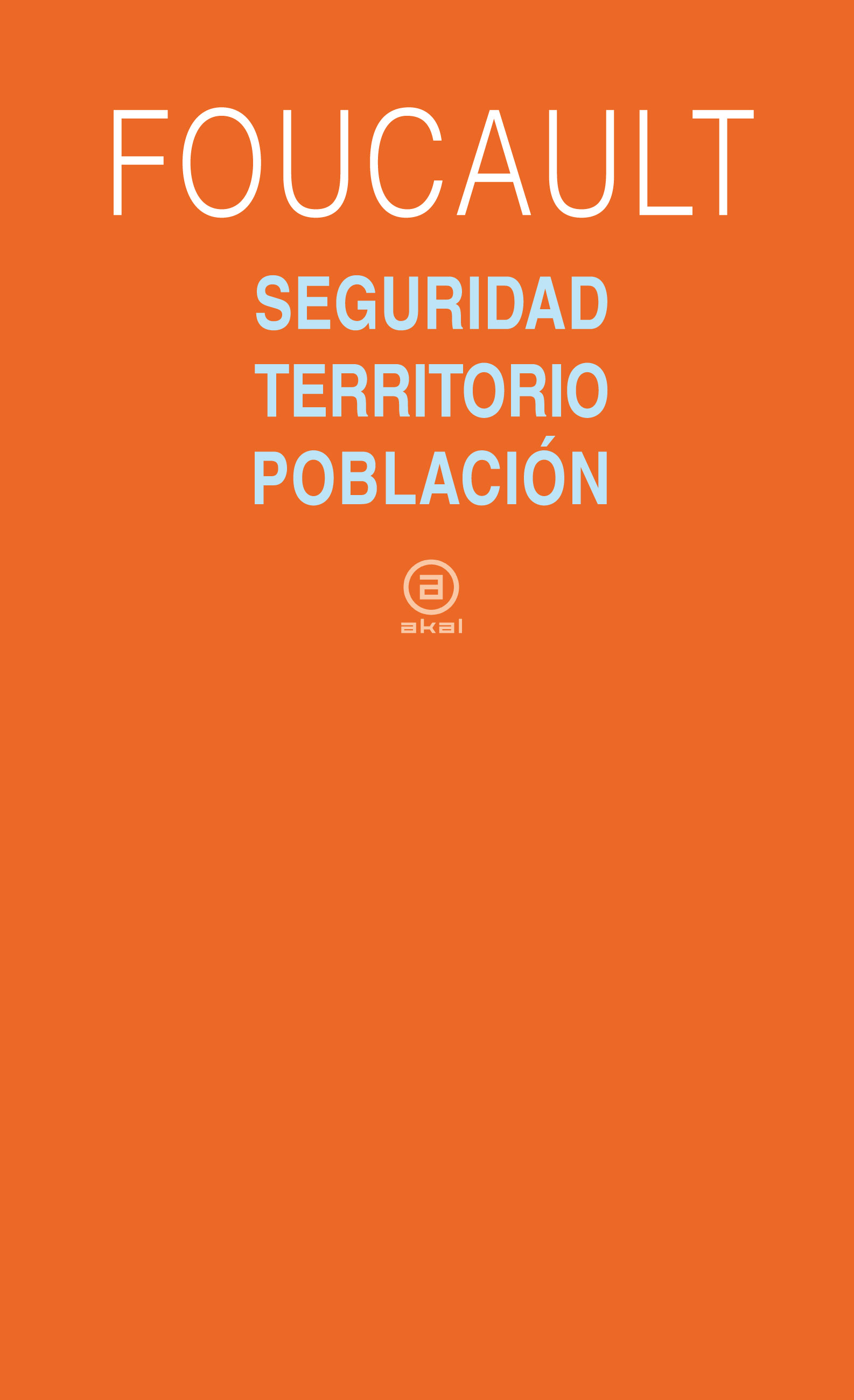 Seguridad, territorio, población