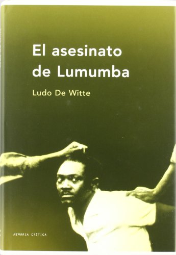 El asesinato de Lumumba. 9788484323860