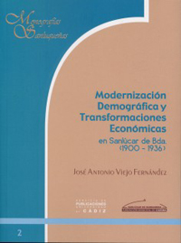 Modernización demográfica y transformaciones económicas en Sanlúcar de Bda.. 9788496274174