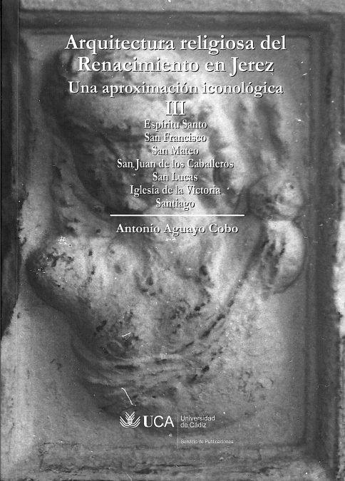 Arquitectura religiosa del Renacimiento en Jerez. 9788498280944