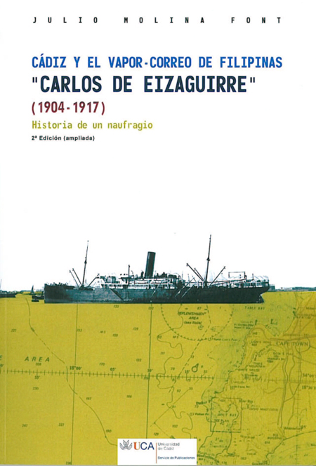 Cádiz y el vapor-correo de Filipinas "Carlos de Eizaguirre" (1904-1917). 9788498281194