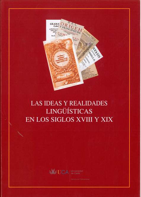 Las ideas y realidades lingüísticas en los siglos XVIII y XIX