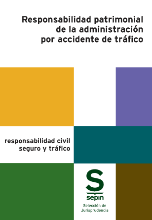 Responsabilidad patrimonial de la administración por accidente de tráfico. 9788411650328