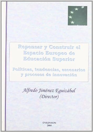 Repensar y construir el espacio europeo de educación superior. 9788498492057