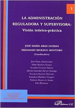 La administración reguladora y supervisora. 9788498498011