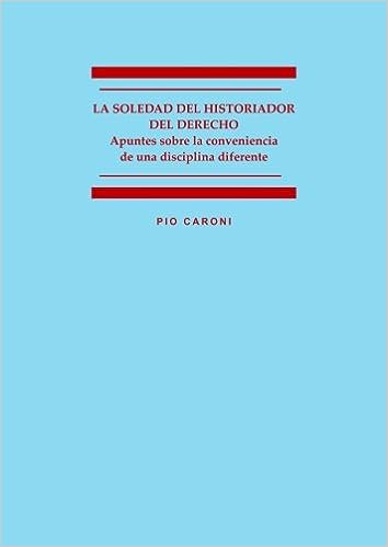 La soledad del historiador del Derecho. 9788498498202