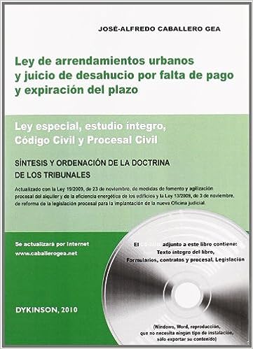 Ley de arrendamientos urbanos y juicio de deshaucio por falta de pago y expiración del plazo. 9788498498257