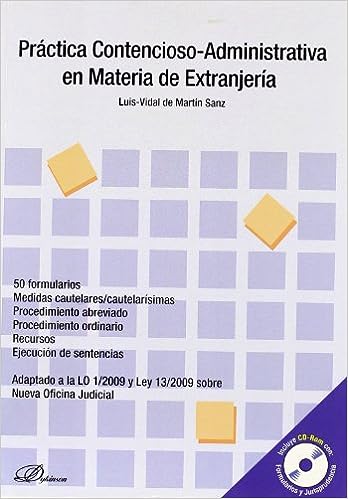 Práctica contencioso-administrativa en materia de extranjería. 9788498498424