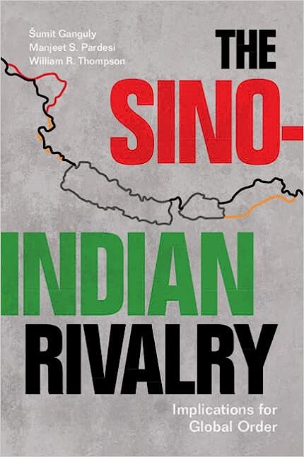 The Sino-Indian rivalry . 9781009193528