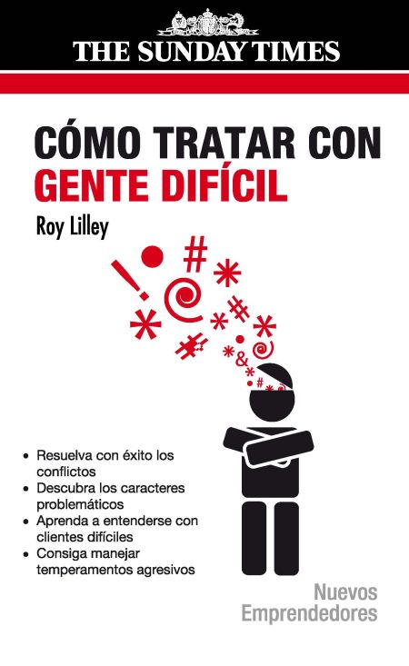 Cómo tratar con gente difícil. 9788474329179