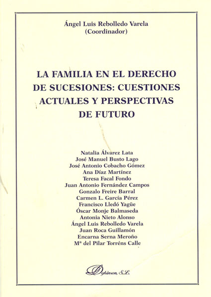 La familia en el Derecho de sucesiones. 9788498498547