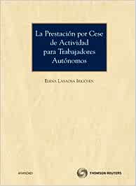 La prestación por cese de actividad para trabajadores autónomos. 9788499037691