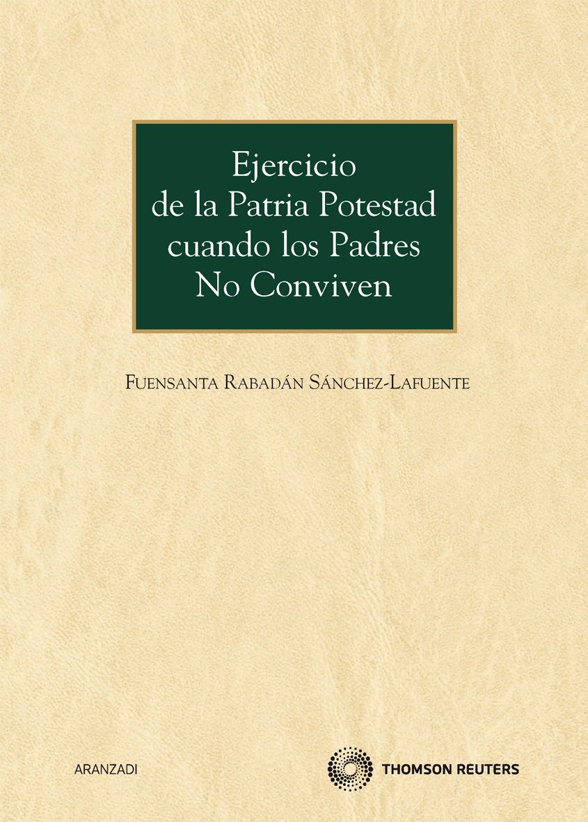 Ejercicio de la patria potestad cuando los padres no conviven. 9788499037745