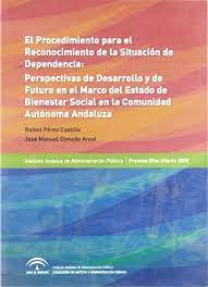 Procedimiento para el reconocimiento de la situación de dependencia. 9788483334508