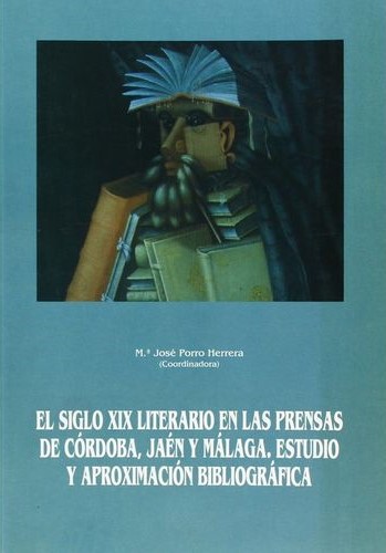 Siglo XIX literario en las prensas de Córdoba, Jaén y Málaga. 9788478012930