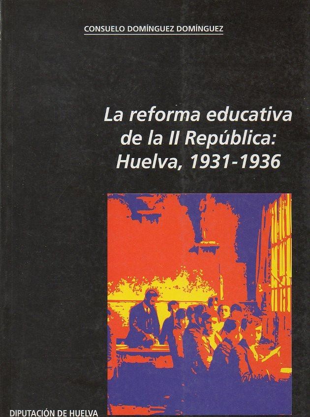 La reforma educativa de la II República. 9788481631586