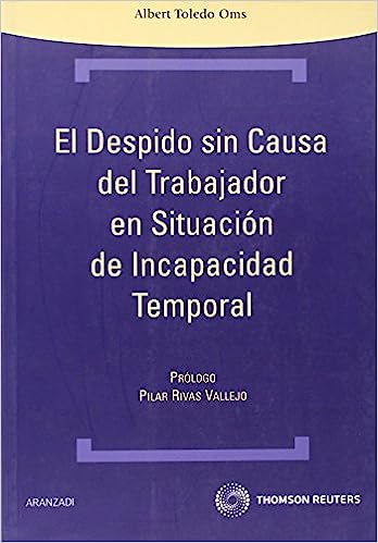 El despido sin causa del trabajador en situación de incapacidad temporal. 9788499033808