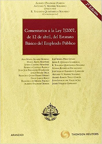 Comentarios a la Ley 7/2007, de 12 de abril, del Estatuto Básico del Empleado Público. 9788499033945