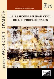 La responsabilidad civil de los profesionales. 9789564070698