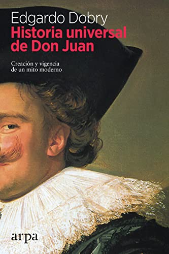 Historia universal de Don Juan. 9788416601363