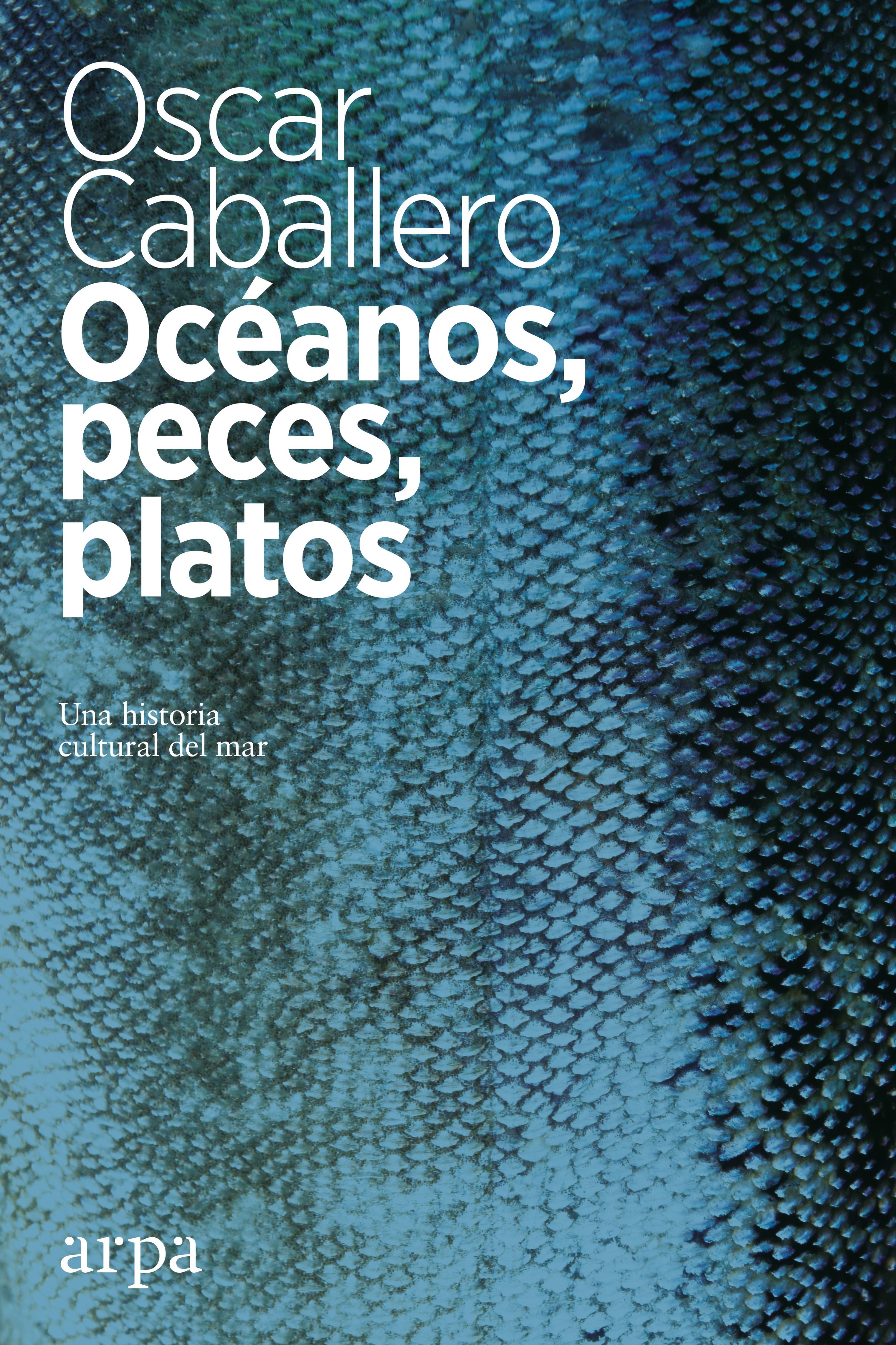 Océanos, peces, platos. 9788416601639