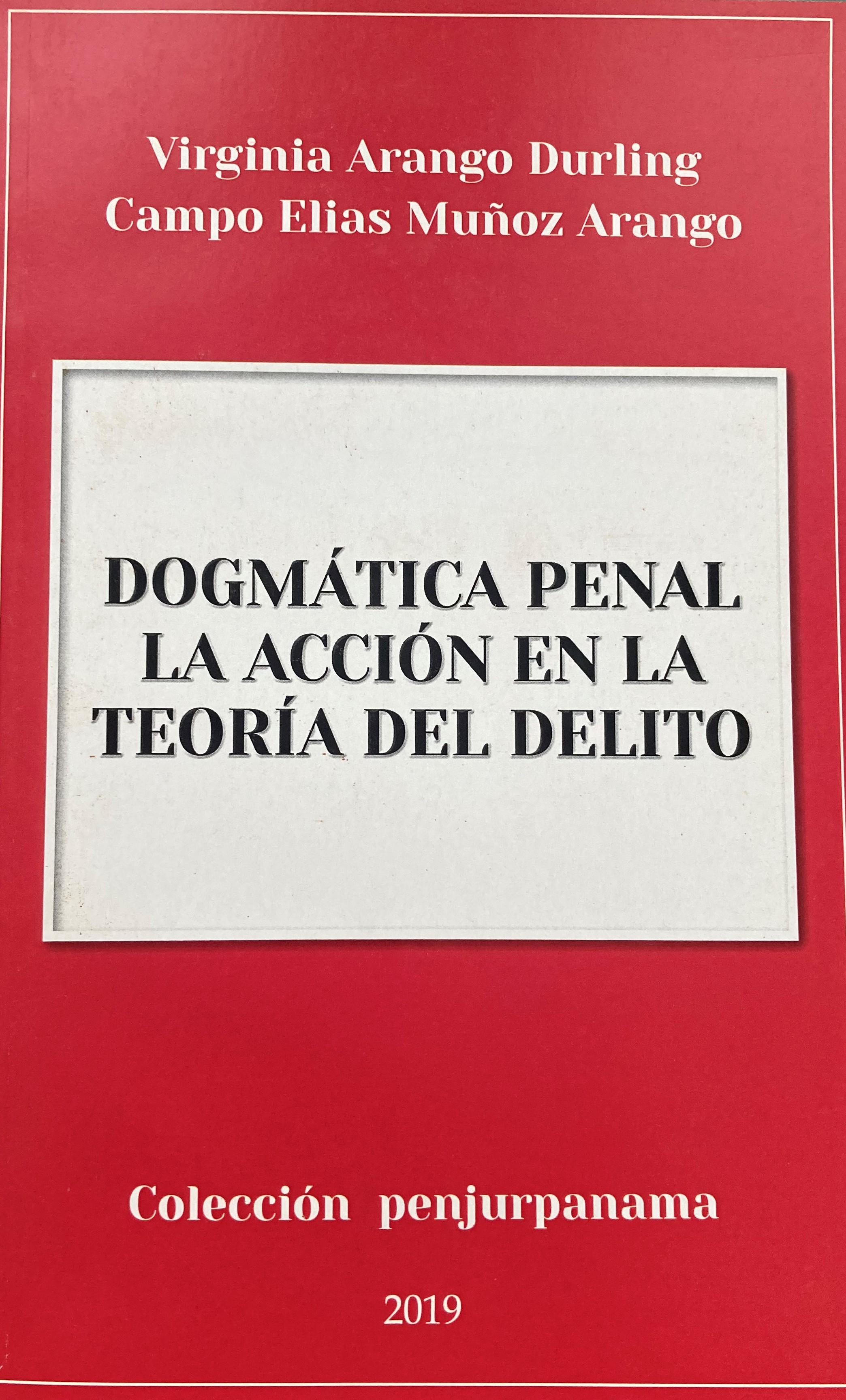 Dogmática penal. 9789962131748