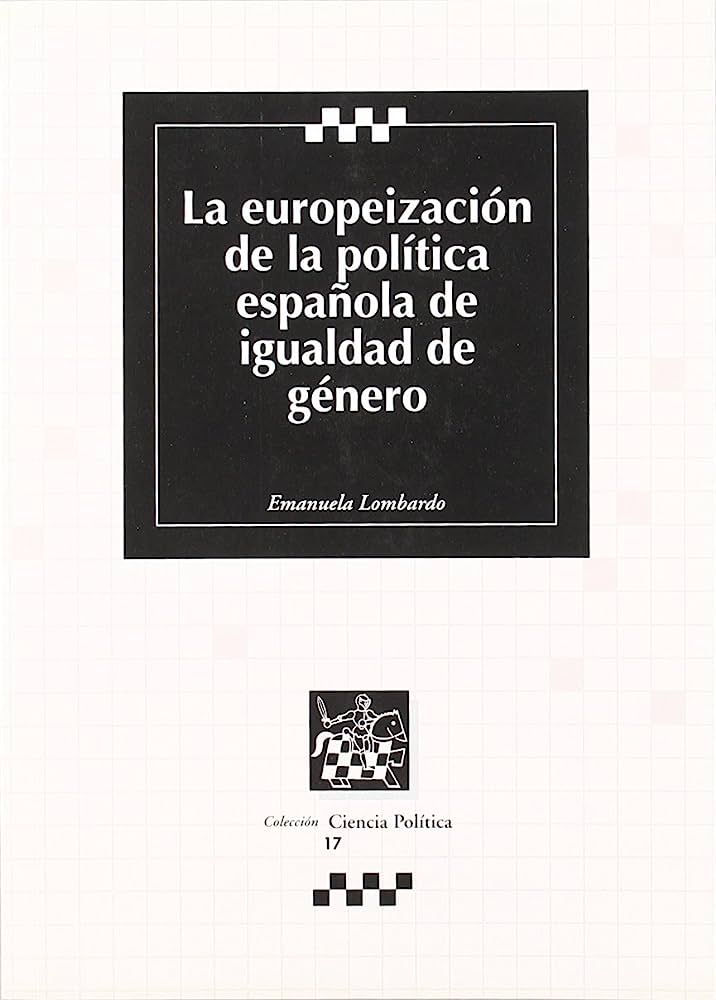 La europeización de la política española de igualdad de género. 9788484561255