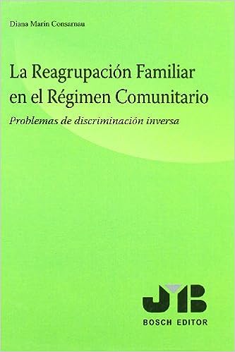 La reagrupación familiar en el régimen comunitario