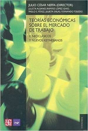 Teorías económicas sobre el mercado de trabajo. 9789505577101