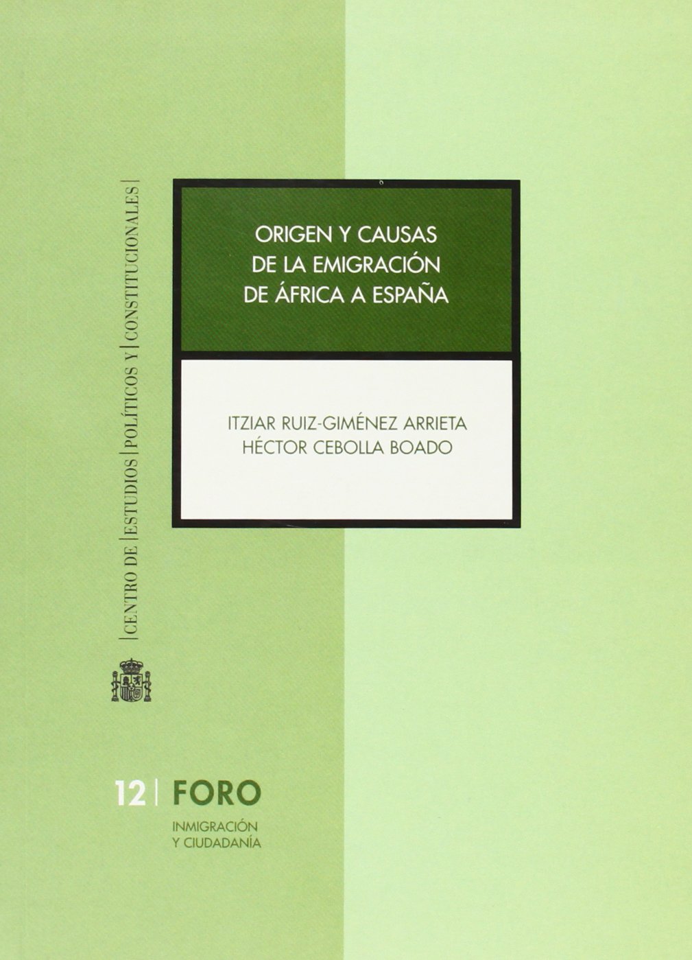 Origen y causas de la emigracion de África a España. 9788425913549