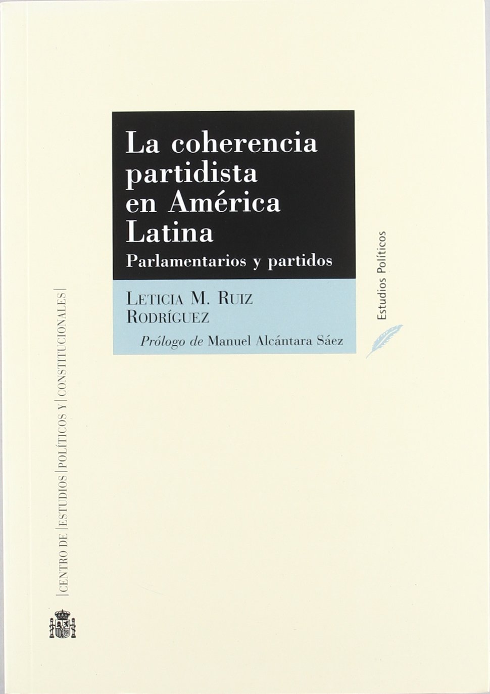 La coherencia partidista en América Latina. 9788425913990