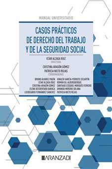 Casos prácticos de Derecho del Trabajo y de la Seguridad Social. 9788411633376