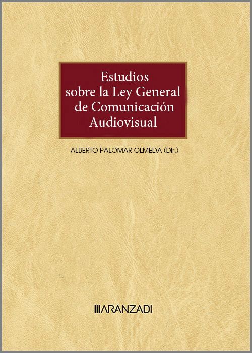 Estudios sobre la Ley General de Comunicación Audiovisual . 9788411636742