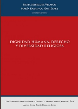 Dignidad humana, Derecho y diversidad religiosa. 9788434029385