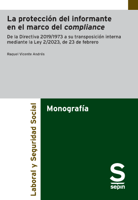 La protección del informante en el marco del compliance. 9788411650403