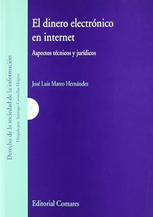 El dinero electrónico en Internet. 9788481519952