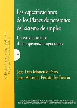 Las especificaciones de los planes de pensiones del sistema de empleo. 9788484448792